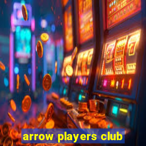 arrow players club